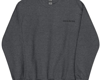 Sudadera unisex de Star Wars: Así es como el mandaloriano