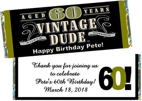 Vintage Dude 60th Birthday Candy Bars 10 oz Fabulous 60 60th Birthday