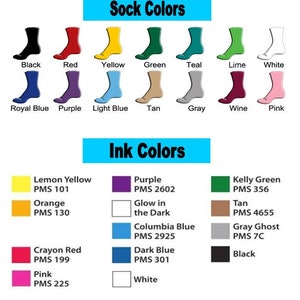 May include: A chart showing sock colors and ink colors with PMS color codes. Sock colors include black, red, yellow, green, teal, lime, white, royal blue, purple, light blue, tan, gray, wine, and pink. Ink colors include lemon yellow, orange, crayon red, pink, purple, kelly green, tan, columbia blue, dark blue, and white.