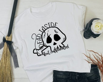 DEAD INSIDE but CAFFEINATED Skull Mug Shirt