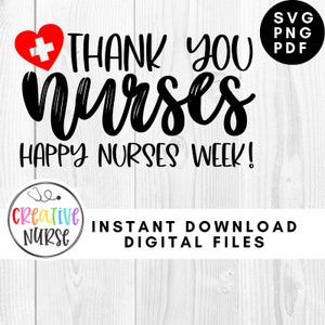 Instant Download Cut File / thank you nurses happy nurses week SVG /  svg pdf png cutting files for silhouette or cricut