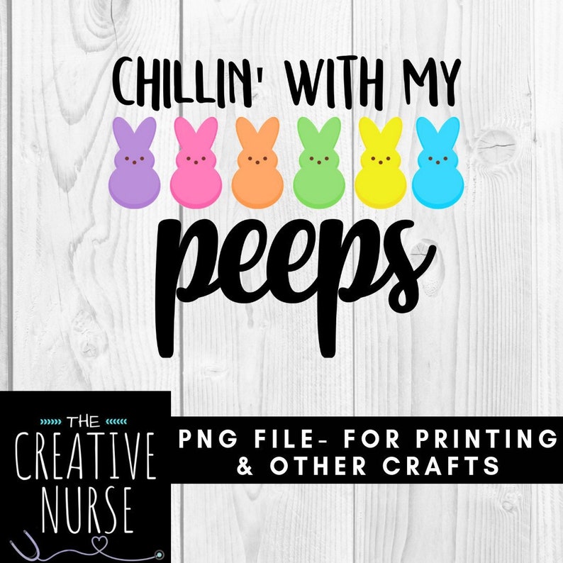 crafts sublimation design transfer paper instant download digital file Easter Chillin/' with my peeps PNG file for printing