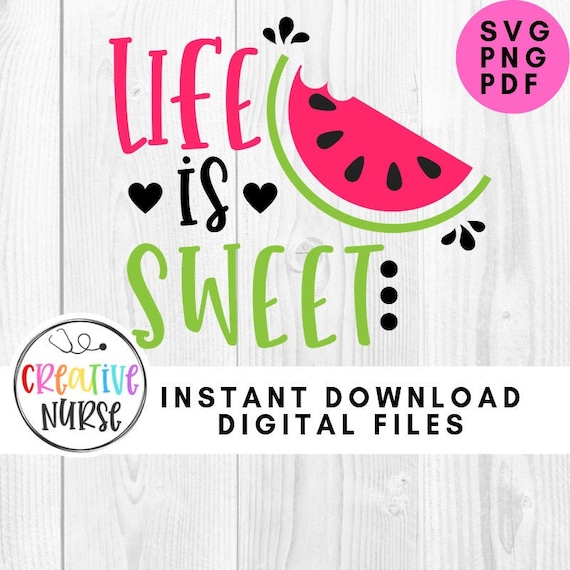 Download Instant Download Cut File Svg Life Is Sweet Watermelon Etsy