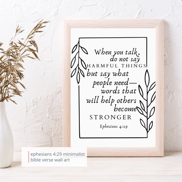 When You Talk - Ephesians 4:29 Minimalist Bible Verse Wall Decor Printable