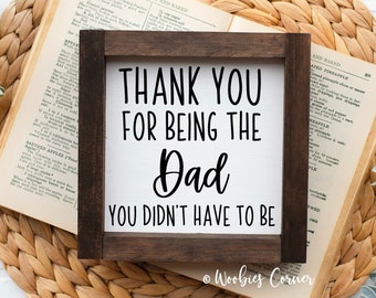 Step dad wedding gift, Thank you for being the dad you didn't have to be, Step Dad gift, Step parent adoption gift, Fathers Day, Bonus Dad