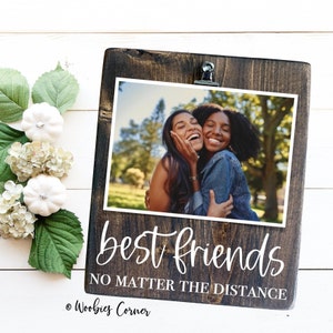 Best Friends no matter the distance picture frame, Best friend picture frame, Long Distance Friendship Gift, Moving Away Gift, Housewarming