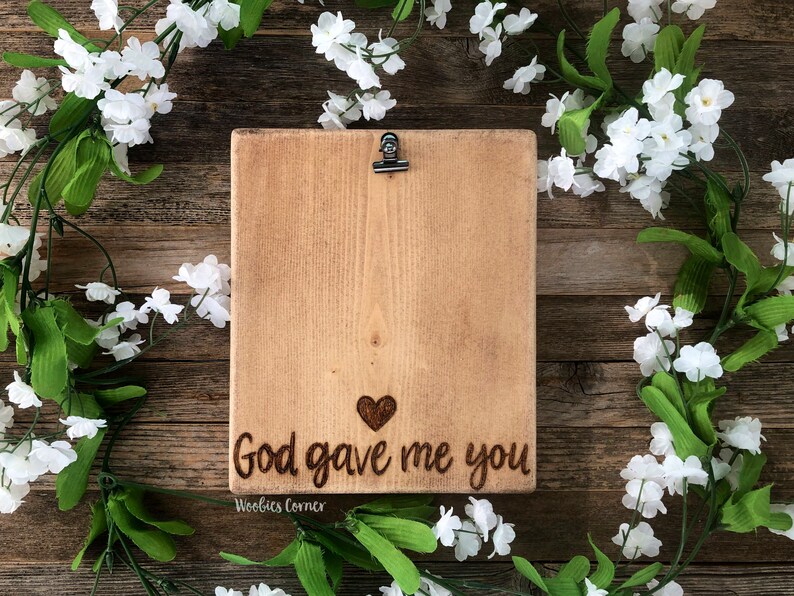 God Gave Me You Frame Wood Photo Frame Engagement Frame 4x6 Etsy