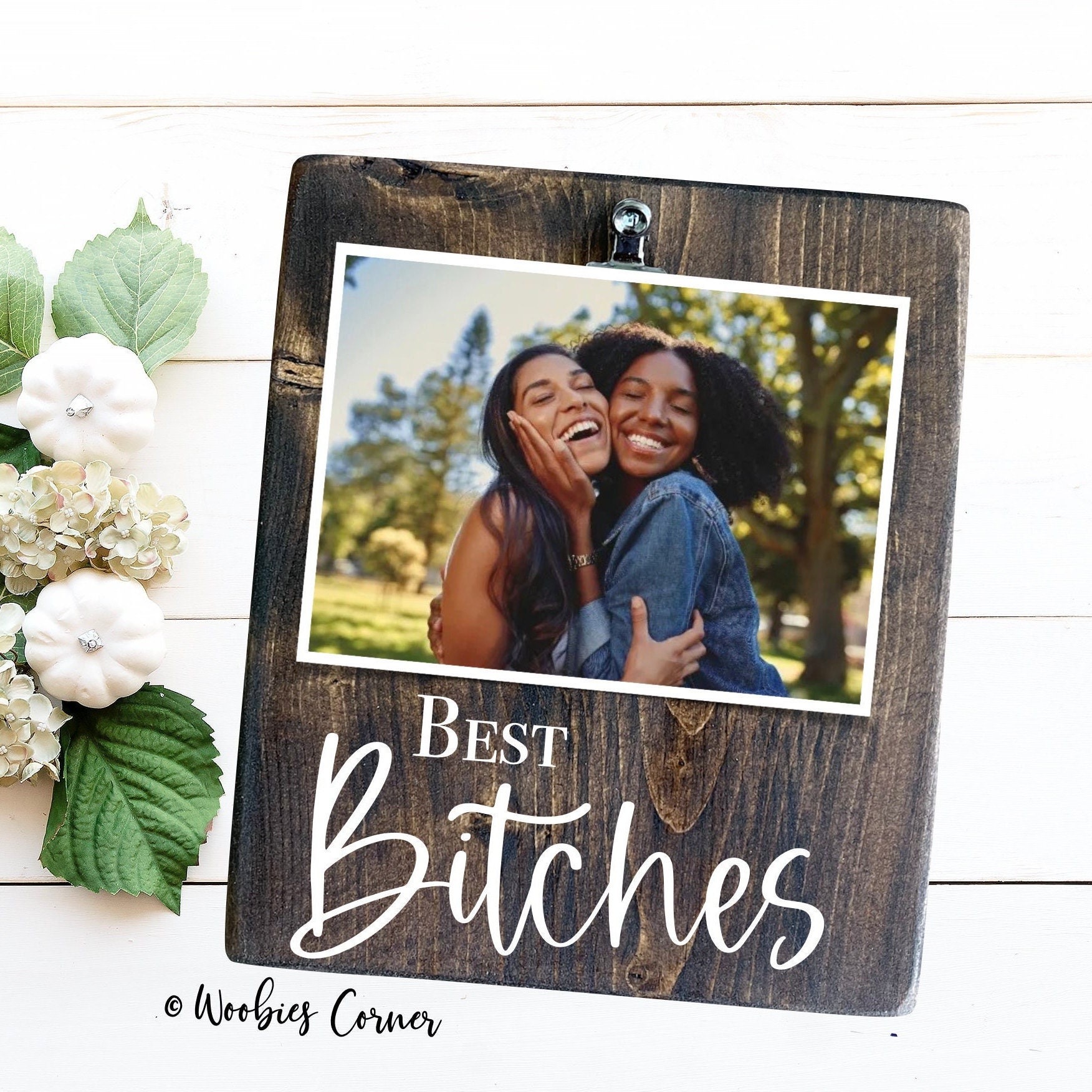 Best Friends Frame, Best Friend Gift, Best Bitches Frame, Wood