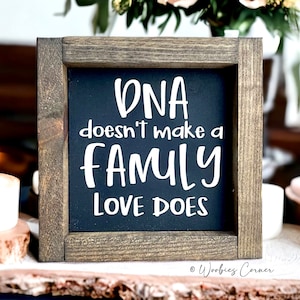 Blended Family Wedding Gift | DNA Doesn&#39;t Make a Family Wood Sign | Family Gift | Farmhouse Decor | Wedding Signs | Blended Family Gift