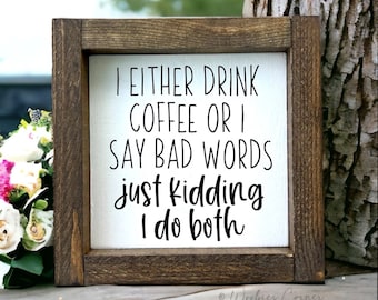 Funny Coffee Sign | Tiered Tray Decor for Coffee Lovers | Farmhouse Kitchen Decor | Coffee Bar Wood Sign | Gifts for Friends, Coworkers, Mom