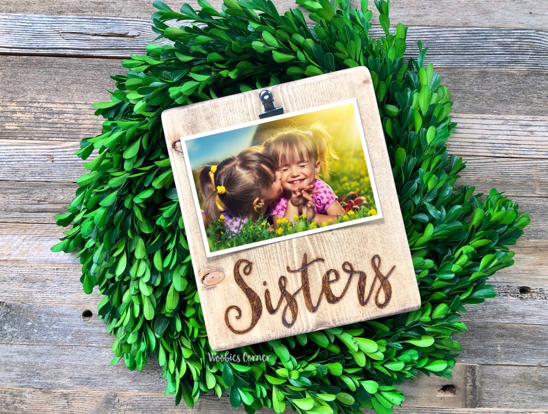 Sister Frame Sister Picture Frame Rustic Picture Frame Gift Etsy