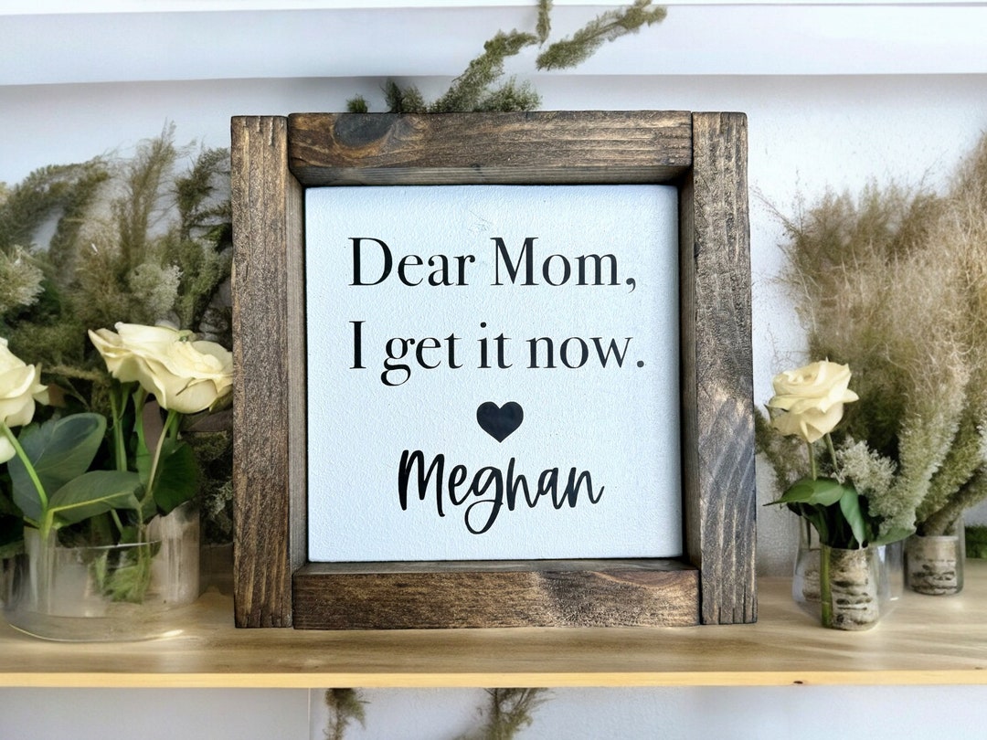Mothers Day Gift From Adult Daughter, I Get It Now Personalized Wood ...
