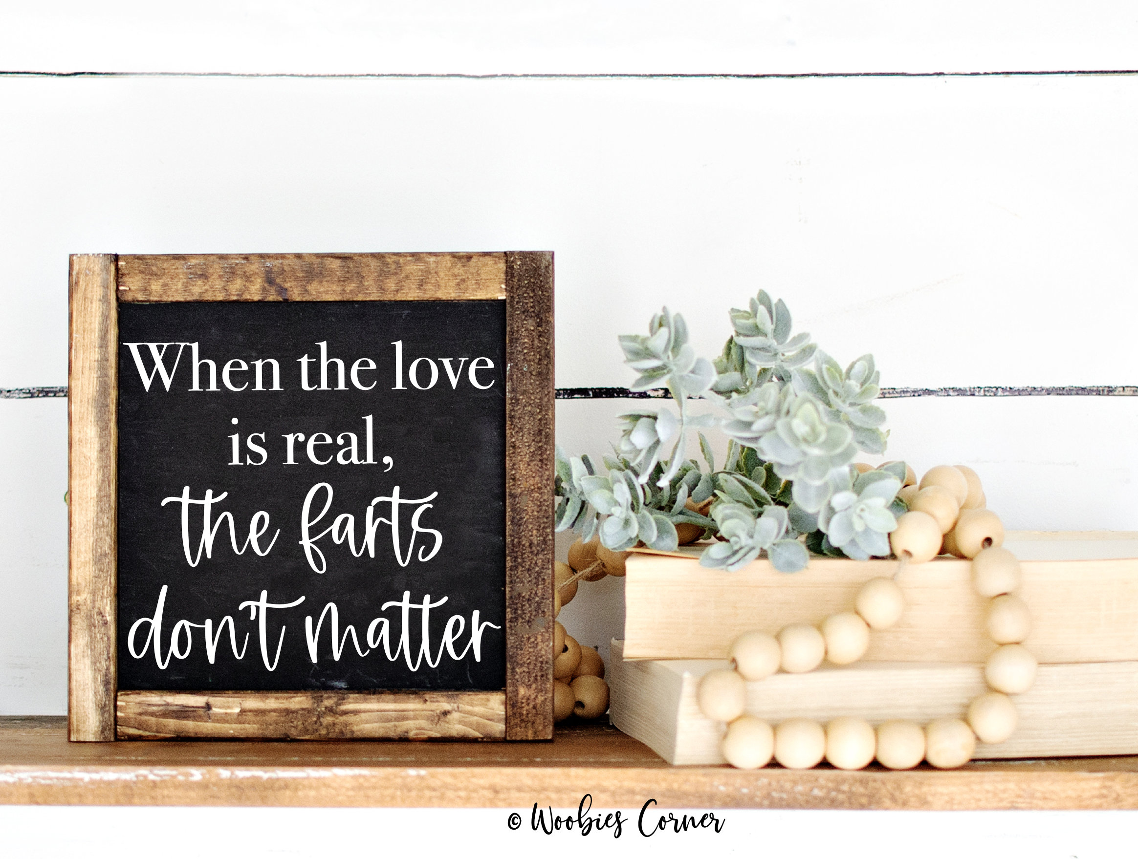 Funny Couples Gift, When the Love is Real the Farts Don't Matter Wood Sign,  Couples Quote Sign, Couples Home Decor, Relationship Gifts 