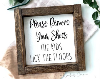 Remove Your Shoes Wood Sign | Farmhouse Entryway Decor | Funny Front Door Welcome Signs | Baby Shower Gift | New Parents Housewarming Gift