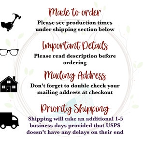 May include: A graphic with important details for ordering a custom product. The graphic includes icons for a hammer, glasses, a house, and a delivery truck. The text reads "Made to order", "Important Details", "Mailing Address", and "Priority Shipping".