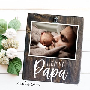 I love my Papa frame, Father&#39;s Day gift from kids, Papa picture frame, Papa Father&#39;s Day gift, Father&#39;s Day frame, Personalized Dad gift
