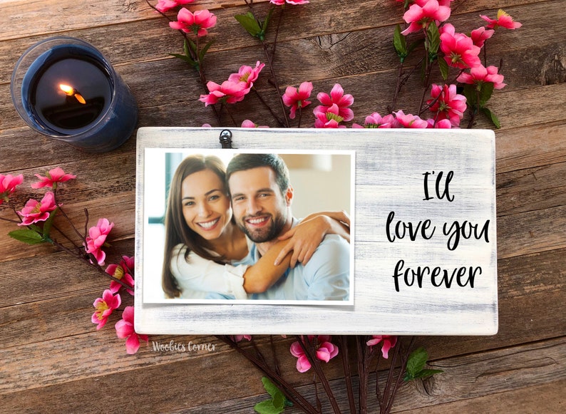 I Ll Love You Forever Picture Frame Rustic Photo Image 0