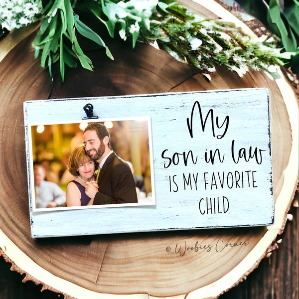 Mother In Law Gift, My Son In Law Is My Favorite Child Picture Frame, Mother's Day Gift from Son In Law, Mother of The Bride Gift
