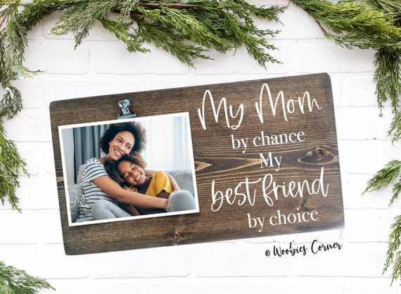 Mom Best Friend Gift, Mothers Day Gift, Mom Photo Frame, Mom Best Friend  Frame, Mom Picture Frame, Wood Mom Frame, Mom Gifts From Daughter 