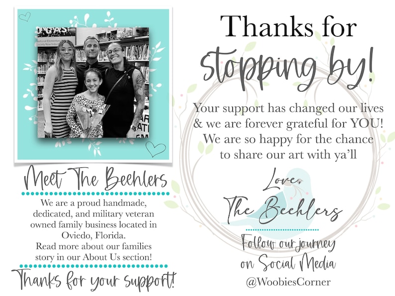 May include: A black and white photo of a family of three standing in front of a bookshelf. The family is smiling and holding a bouquet of flowers. The text "Meet The Beehlers" is written in blue and white on a turquoise background. The text "Thanks for your Support!" is written in blue and white on a turquoise background. The text "Love The Beehlers" is written in blue and white on a turquoise background. The text "Follow our journey on Social Media @WoobiesCorner" is written in blue and white on a turquoise background.