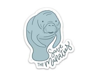 save the manatees vinyl sticker for awareness. florida sticker for a cause. waterbottle sticker for charity. gift for outdoor lover