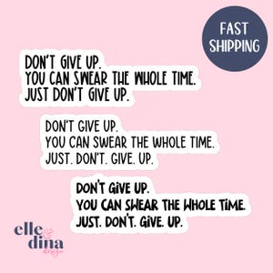 Sticker citation inspirante Don't Give Up, Sticker jure tout le temps, Décoration Kindle, Sticker bouteille d'eau de motivation pour la salle de sport, Sticker pour ordinateur portable