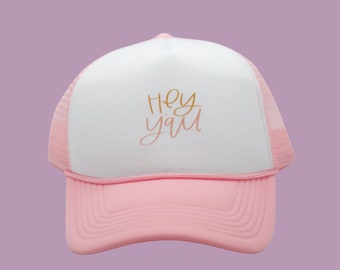 Hey Y'all Trucker Hat