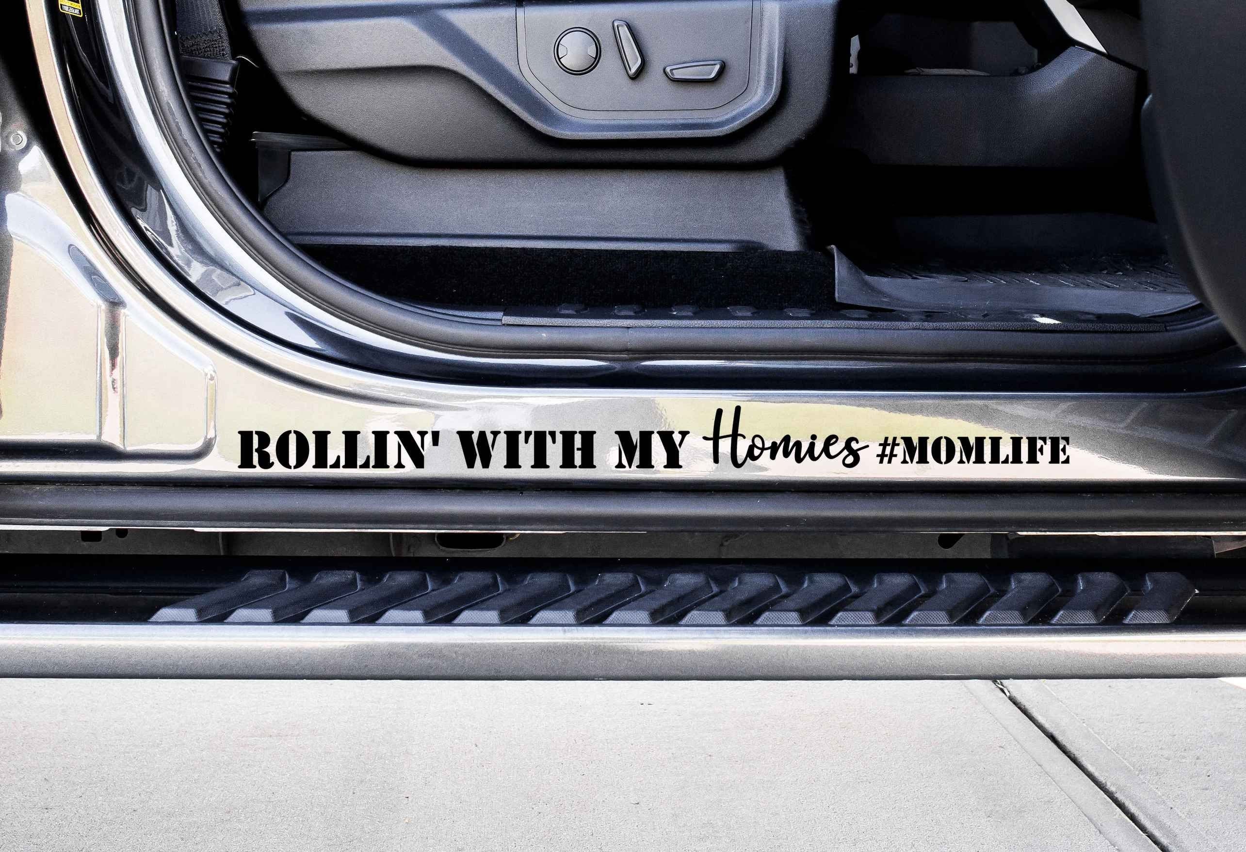 Rollin With My Homies Car Door Jamb Decal Choose Your Color Etsy UK
