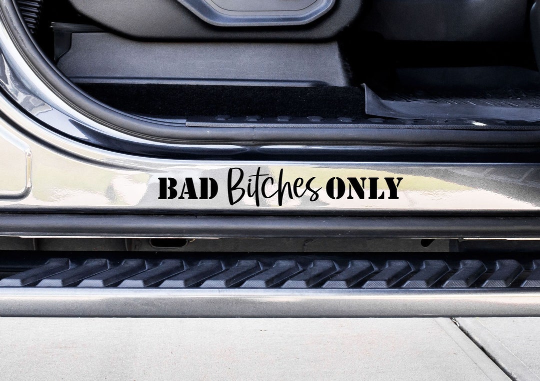 Bad Bitches Only Custom Vinyl Decal Sticker Choose Your Color and Size