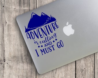 Adventure is Calling and I Must Go Custom Vinyl Decal Sticker - Choose your Color and Size - adventure decal - camping decal -mountain decal