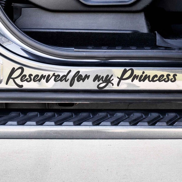 Reserved for my Princess Custom Vinyl Decal Sticker - Choose your Color and Size - Car Decal - Daughter Car Decal - Truck Decal