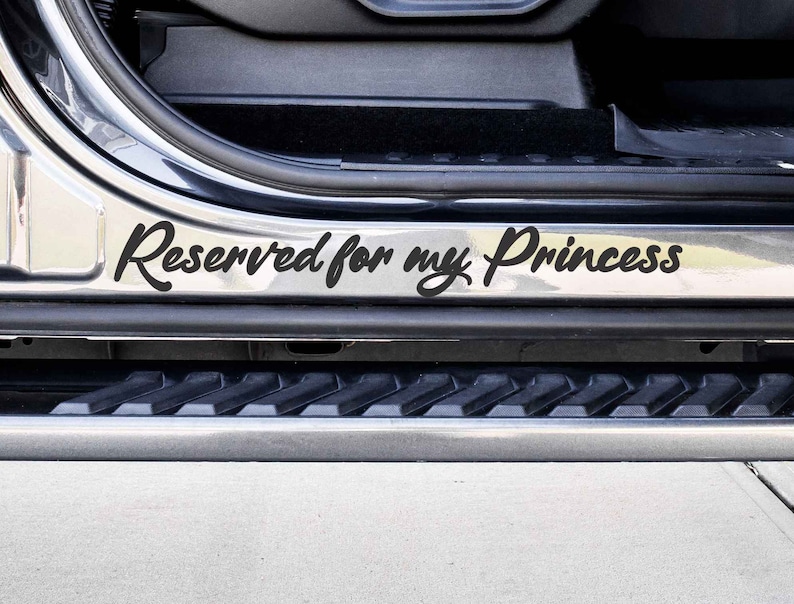 Reserved for my Princess Custom Vinyl Decal Sticker Choose your Color and Size Car Decal Daughter Car Decal Truck Decal image 1