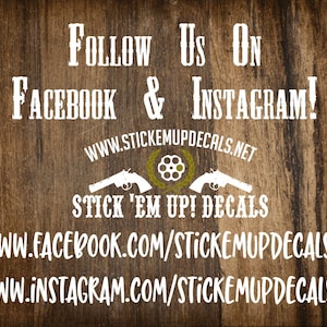 Pode incluir: Uma placa de madeira com texto branco que diz "FOLLOW US ON FACEBOOK & INSTAGRAM! WWW.STICKEMUPDECALS.NET STICK 'EM UP! DECALS WWW.FACEBOOK.COM/STICKEMUPDECALSAZ WWW.INSTAGRAM.COM/STICKEMUPDECALSAZ"