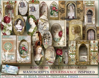 May include: A set of 46 digital printable pages featuring vintage-inspired illustrations of medieval and renaissance themes. The images include ornate frames, floral designs, architectural details, and portraits of women in period clothing. The text "ADD ON for VOL 1: ILLUMINATED MANUSCRIPTS RENAISSANCE INSPIRED" is included at the bottom of the image.