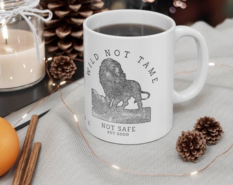 Aslan Wild Not Tame Coffee Mug, C.S Lewis Chronicles of Narnia Mug, Lion Lover Gift, Narnia Fan Mug, Aslan Quote, Lion Tea Cup