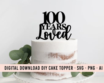 Adorno para tarta DIY de 100 años de amor SVG descargable / Adorno gráfico para tarta de 100 cumpleaños / Descarga de adorno para tarta / Clip Art para tarta / Decoración para fiesta de 100 años