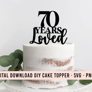 70 jaar hield van DIY taart topper SVG downloaden | 70 verjaardag Topper afbeelding | Taarttopper downloaden | Clip-art taart | 70 Feestdecoratie