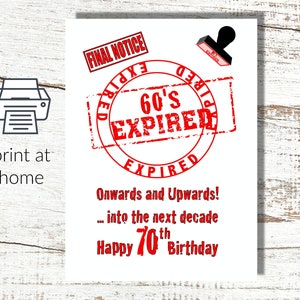 Carte de 70e anniversaire humoristique téléchargeable, expirée des années 60, carte de voeux de 70e anniversaire en téléchargement numérique, carte de voeux imprimable
