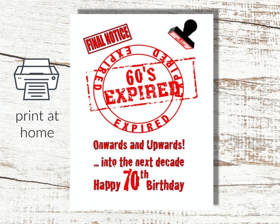 Downloadable Humorous 70th Birthday Card 60 S Expired Etsy Singapore