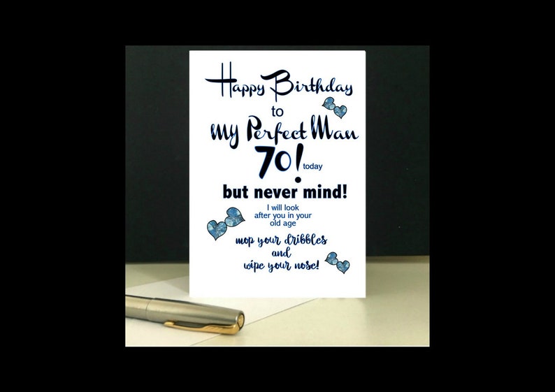 My Perfect Man Downloadable 70th Birthday Card husband | Etsy