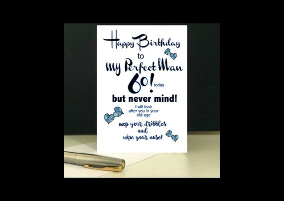 Instant Download 60th Birthday Card My Perfect Man To Download Etsy