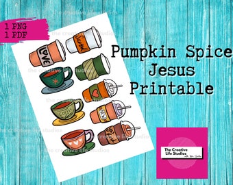 Pumpkin Spice Jesus - Bible / Faith Art Printable - Bible Art - Mixed Media - Art Journaling - Collage