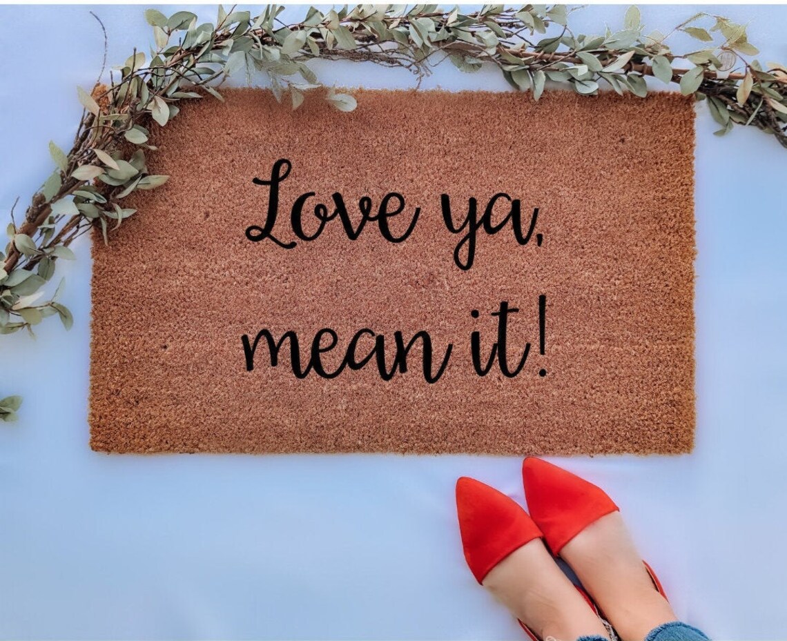 Love ya Mean It Doormat Doormats Valentines Day Decor Etsy