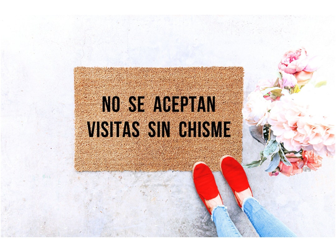 No Se Aceptan Visitas Sin Chisme Doormat, Spanish Doormat, Cute Doormat
