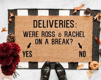 Were Ross and Rachel On A Break Doormat, Friends Doormat, Funny Doormat, cute doormat, Home Decor, doormats, welcome mat, custom doormat