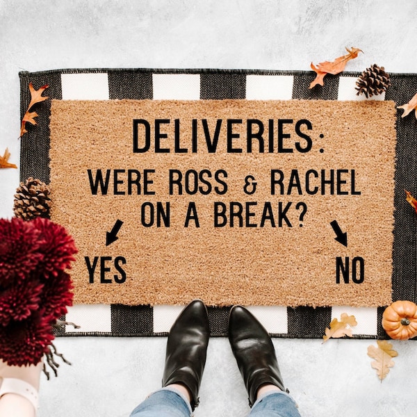 Were Ross and Rachel On A Break Doormat, Friends Doormat, Funny Doormat, cute doormat, Home Decor, doormats, welcome mat, custom doormat