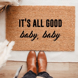 It&#39;s All Good Baby Baby Funny Doormat, Housewarming Welcome Mat Gift , Baby Shower Gift Ideas, Customized Doormat For The Home, New Mom Gift