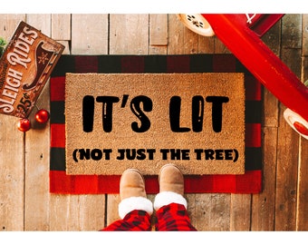 It's Lit Not Just The Tree Doormat, Funny Doormat, Cute Christmas Door Mats, Home Decor, doormats, welcome mat, custom doormat, Christmas