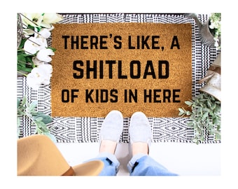 There's like a lot of kids doormat, Funny Doormats, Welcome Mat, Mothers Day Doormat, Mom Life Doormat, Gifts for Mom, Mom Doormat