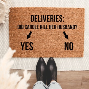 Did Carole Kill Her Husband Yes No Doormat, Funny Doormat, Tiger King Doormat, Carole Baskin, Housewarming, Delivery Doormat, Door Mat image 1